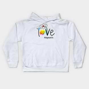 Love Bird Flowers Dog Mom Life Kids Hoodie